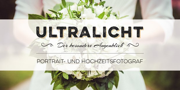 Hochzeitsfotos - Eggenburg - Der besondere Augenblick - ultralicht Fotografie