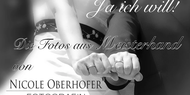 Hochzeitsfotos - Fotostudio - Oberschmidbach - Nicole Oberhofer Fotografin