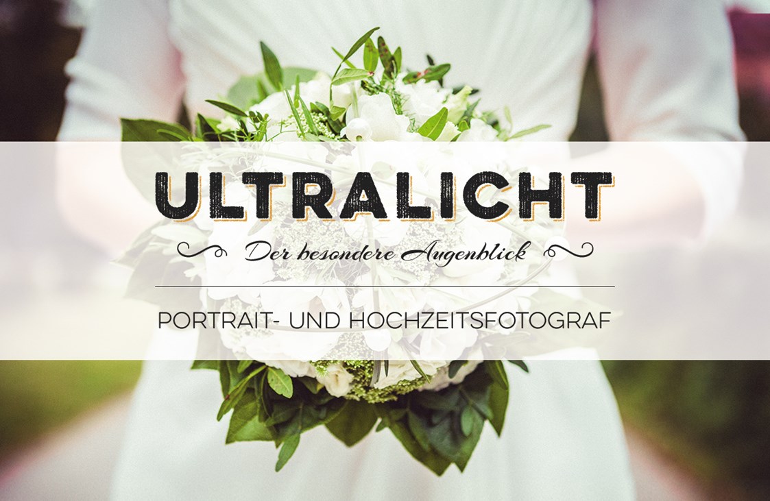Hochzeitsfotograf: Der besondere Augenblick - ultralicht Fotografie