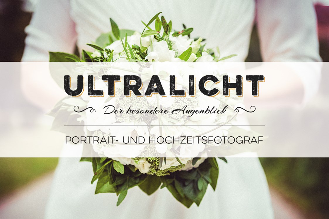 Hochzeitsfotograf: Der besondere Augenblick - ultralicht Fotografie